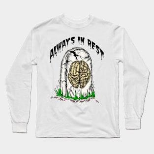 Always In Rest Long Sleeve T-Shirt